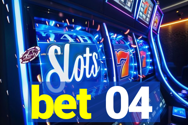 bet 04
